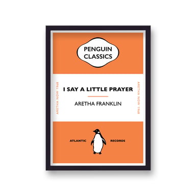 Penguin Classics Iconic Songs Aretha Franklin I Say A Little Prayer