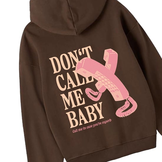 Don't call me baby Hoodie Brushed Oversize Brown SUPERB woman